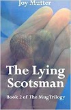 The Lying Scotsman by Joy Mutter