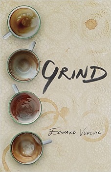 Grind by Edward Vukovic