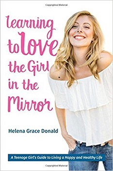 Learning to Love the Girl in the Mirror by Helena Grace Donald