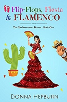Flip Flops, Fiesta and Flamenco by Donna Hepburn