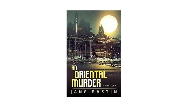 An Oriental Murder By Jane Bastin - Book Review - Whispering Stories