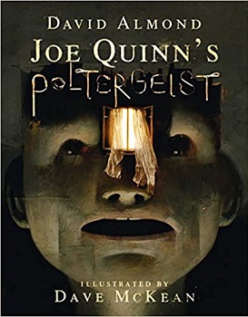 Joe Quinns Poltergeist by David Almond