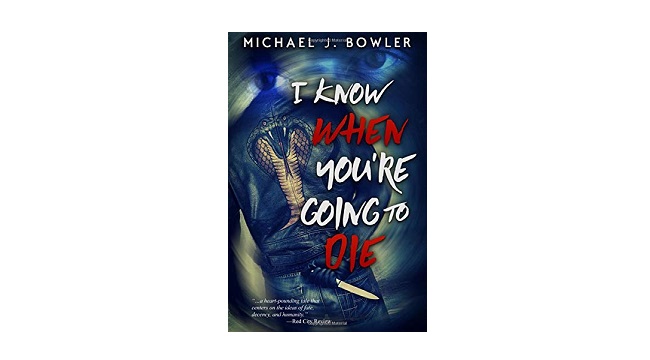 I Know When You're Going To Die By Michael J. Bowler - Book Review 