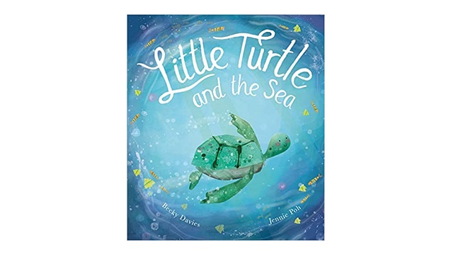 Little Turtle and the Sea by Becky Davies - Book Review - Whispering ...