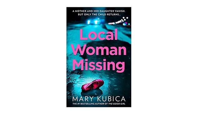 Local Woman Missing by Mary Kubica - Book Review - Whispering Stories