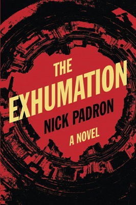 The Exhumation by Nick Padron