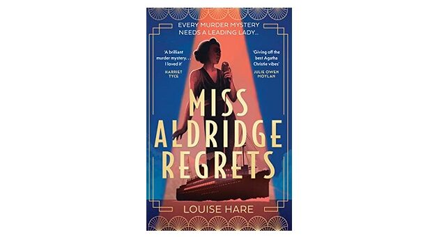 Book Review: 'Miss Aldridge Regrets: A Novel' By Louise Hare