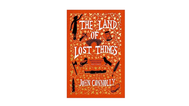 The Land of Lost Things: A Novel (2) (The by Connolly, John