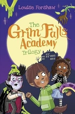 Grim Falls Academy Trilogy by Louise Forshaw
