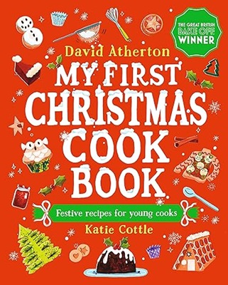 My First Christmas Cook Book by David Atherton