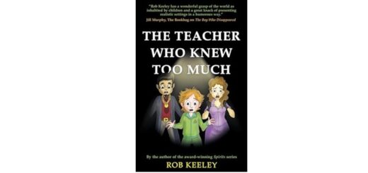 Feature Image - The Teacher Who Knew Too Much by Rob Keeley