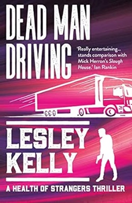 Dead Man Driving by Lesley Kelly