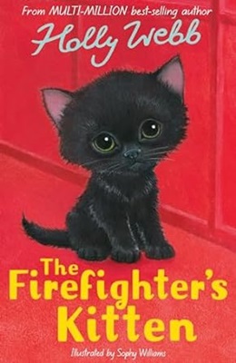 The Firefighters Kitten by Holly Webb