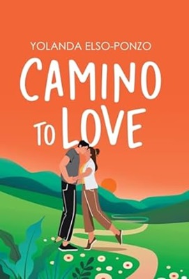 Camino to Love by Yolanda Elso-Ponzo