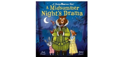Feature Image - A Midsummers Nights drama by Louie Stowell