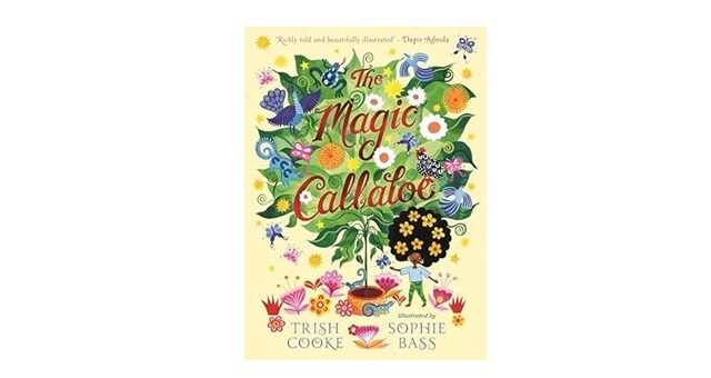 Feature Image - The Magic of Callaloo by Trish Cooke