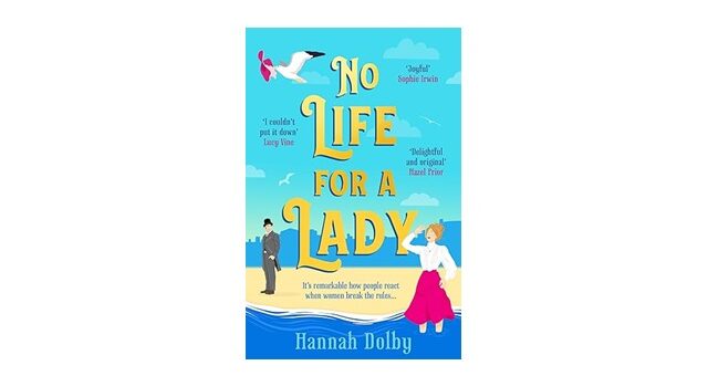 Feature Image - No Life for a Lady by Hannah Dolby