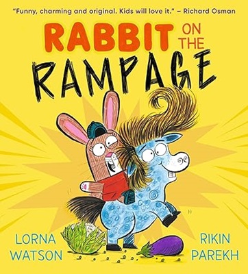 Rabbit on the Rampage by Lorna Watson