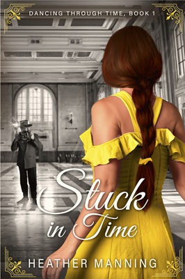 Stuck In Time by Heather Manning