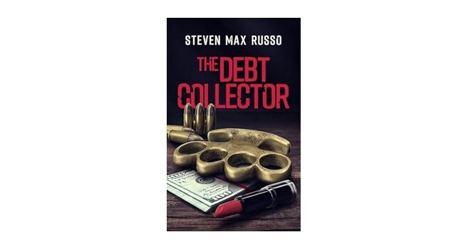 Feature Image - The Debt Collector by Steven Max Russo