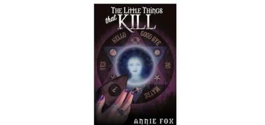 Feature Image - The Little Things that Kill by Annie Fix