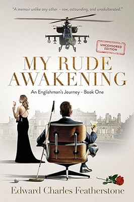 My Rude Awakening by Edward Charles Featherstone