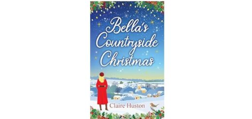 Feature Image - Bellas Countryside Christmas by Claire Huston