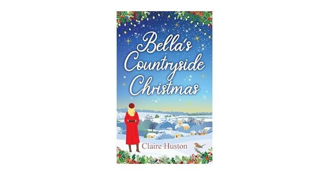 Feature Image - Bellas Countryside Christmas by Claire Huston