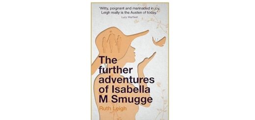 Feature Image - The Further Adventures of Isabella M Smugge by Ruth Leigh