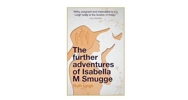 Feature Image - The Further Adventures of Isabella M Smugge by Ruth Leigh