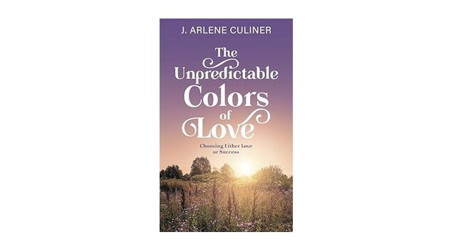 Feature Image - The Unpredictable Colors of Love by J. Arlene Culiner