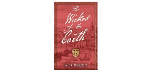 Feature Image - The Wicked of the Earth by A. D. Bergin