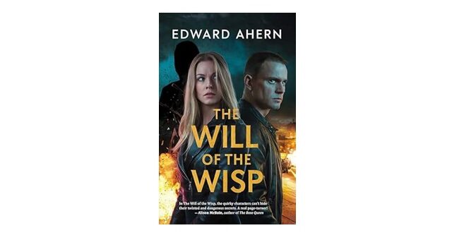 Feature Image - The Will of the Wisp by Edward Ahern