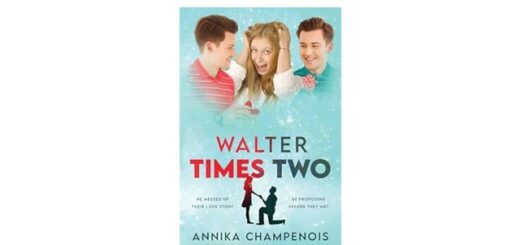 Feature Image - Walter Times Two by Annika Champenois