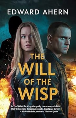 The Will of the Wisp by Edward Ahern