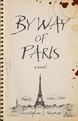 By Way of Paris by Christopher J Newman