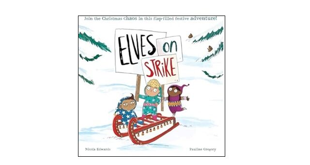 Feature Image - Elves on Strike by Nicola Edwards