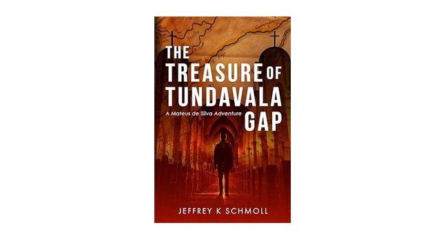 Feature Image - The Treasure of Tundavala Gap by Jeffrey K Schmoll