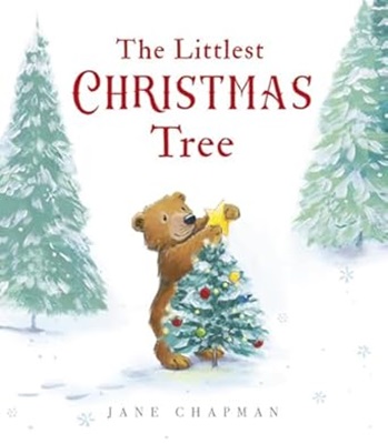 Littlest Christmas Tree by Jane Chapman