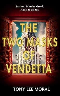 The Two Masks of Vendetta by Tony Lee Moral