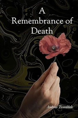 A Remembrance of Death by Andrew Tweeddale