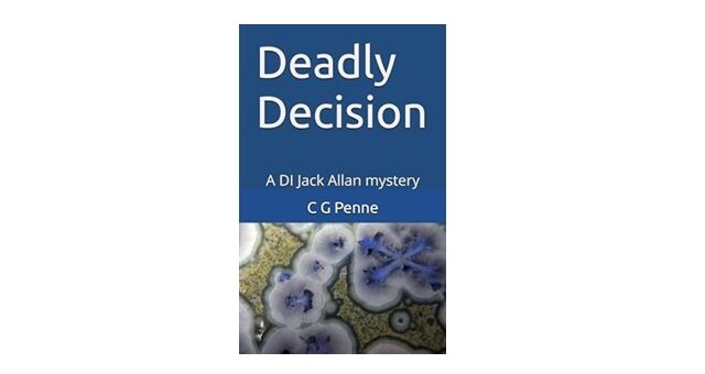 Feature Image - Deadly Decision by C G Penne