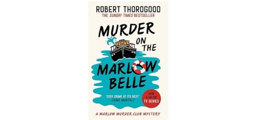 Feature Image - Murder on the Marlow Belle by Robert Thorogood