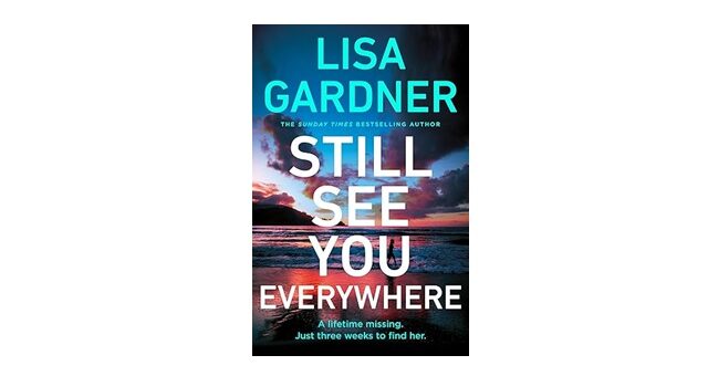 Feature Image - Still See You Everywhere by Lisa Gardner