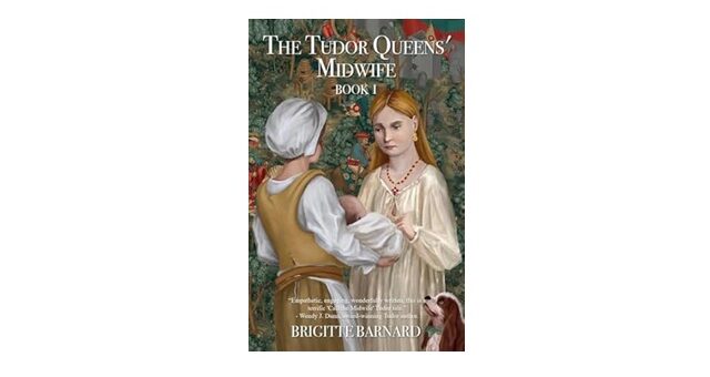 Feature Image - The Tudor Queens Midwife by Brigitte Barnard