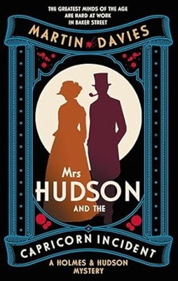 Mrs Hudson and the Capricorn Incident by Martin Davies