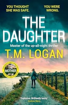 The Daughter by T.M. Logan