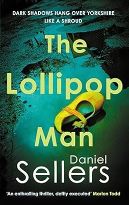 The Lollipop Man by Daniel Sellers